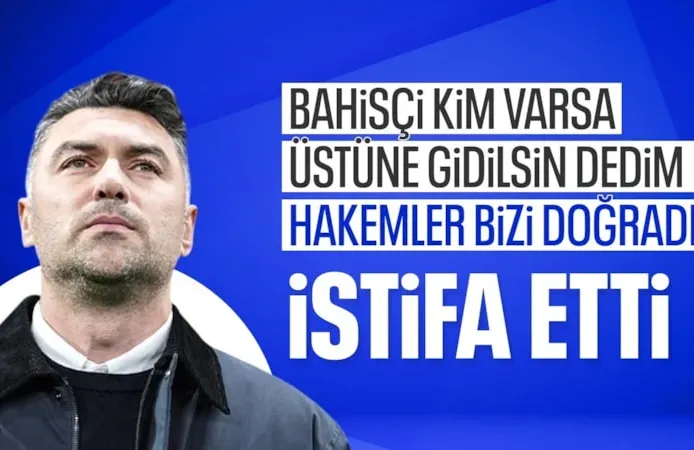 Burak Yılmaz zehir zemberek sözlerle istifa etti! 'Ali kıran başkesenler. TFF'de tehditvari konuşuyorlar'