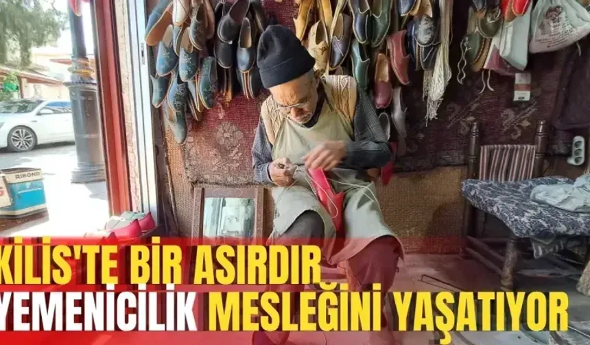 Kilis'te bir asırdır yaşayan meslek
