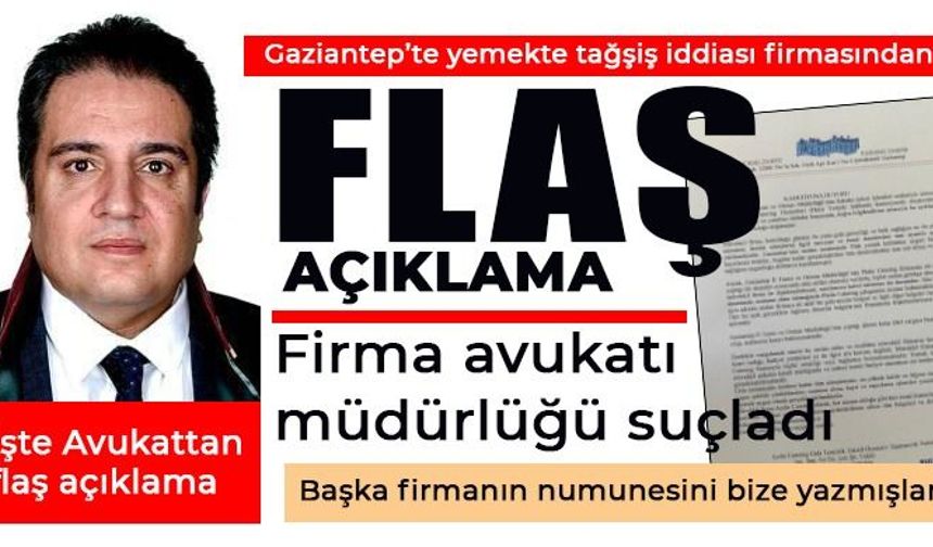 Gaziantep’te yemekte tağşiş iddiası! Firmadan açıklama geldi...