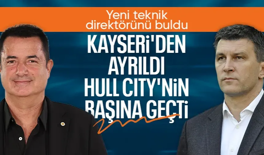 Hull City'nin yeni teknik direktörü Kayserispor'dan ayrılan Sergej Jakirovic oldu