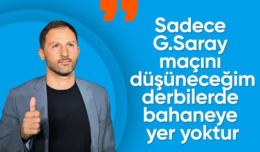 Domenico Tedesco: 'Derbide çok iştahlı olacağız'