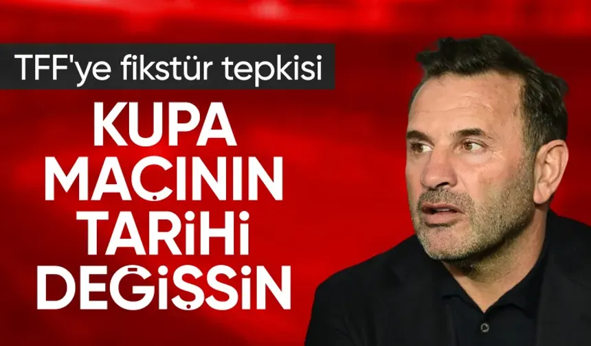 Okan Buruk'tan TFF'ye fikstür tepkisi!