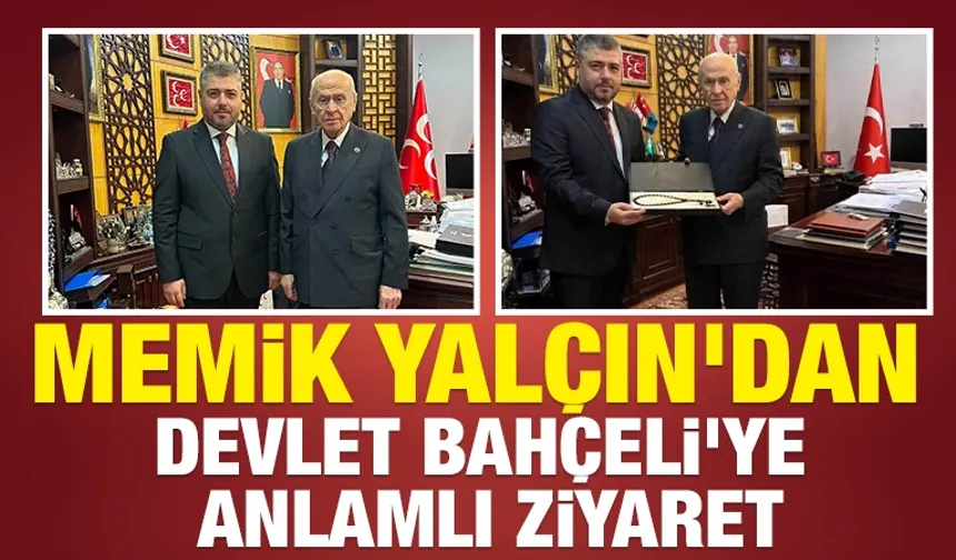 İş İnsanı Memik Yalçın'dan Devlet Bahçeli'ye Anlamlı Ziyaret