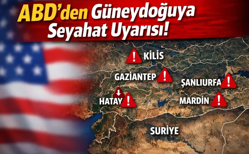 ABD'den vatandaşlarına Gaziantep uyarısı!