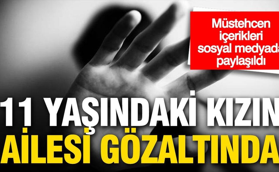Sosyal medyada müstehcen içerikleri paylaşılan 11 yaşındaki kızın ailesine gözaltı