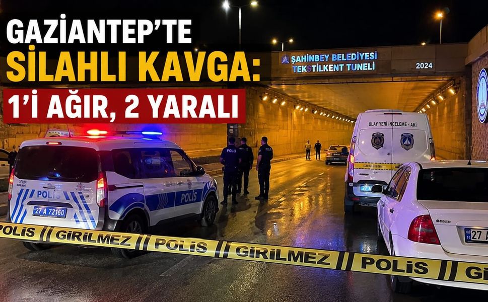 Gaziantep'te silahlı kavga: 1'i ağır, 2 yaralı