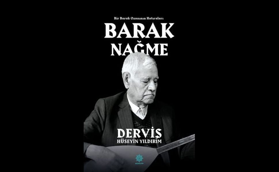 Gazikültür Yayınları, Barak’ın sazla ve sözle yaşayan hafızasını geleceğe taşıyor