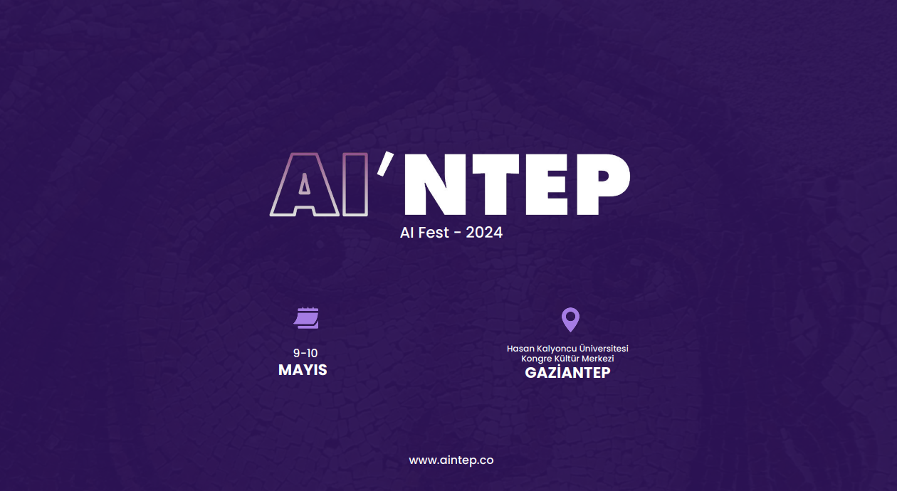 AI’NTEP Fest, 9-10 Mayıs'ta gerçekleştirilecek