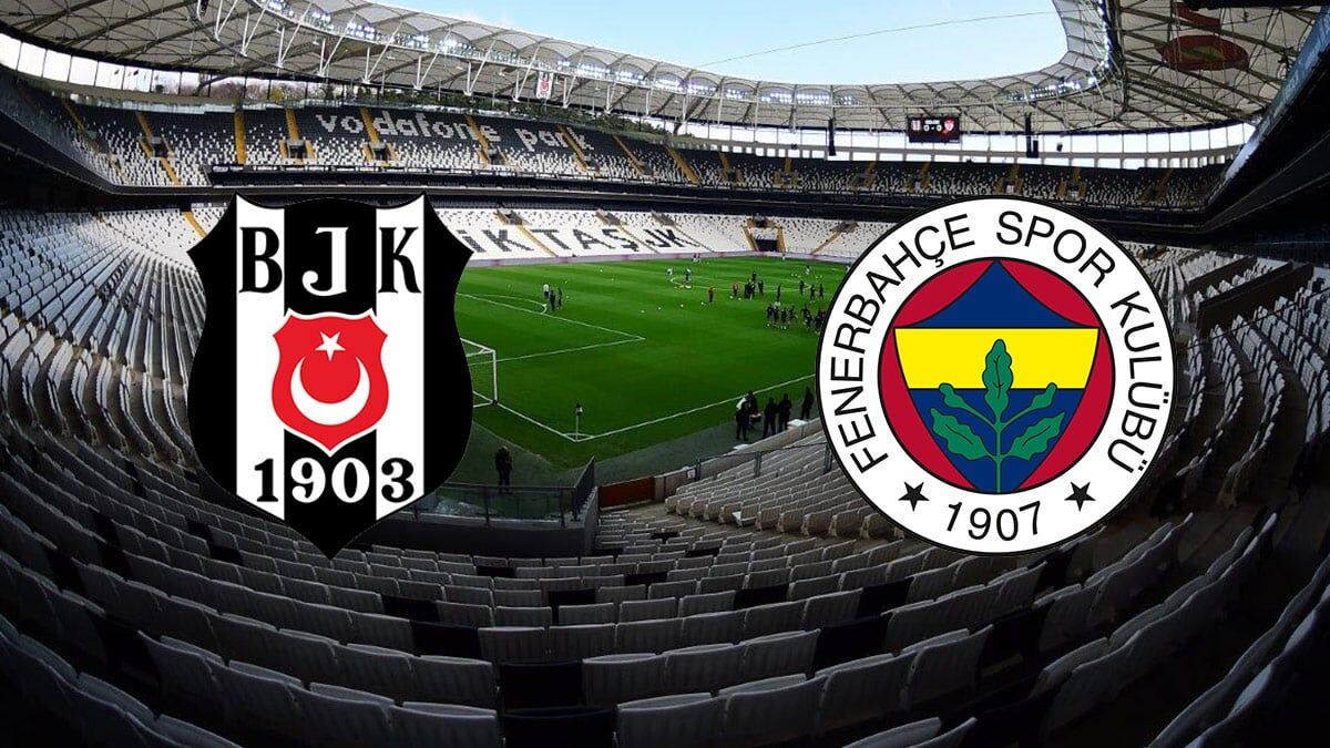 Besiktas Fenerbahce Derbisi Ne Zaman 2