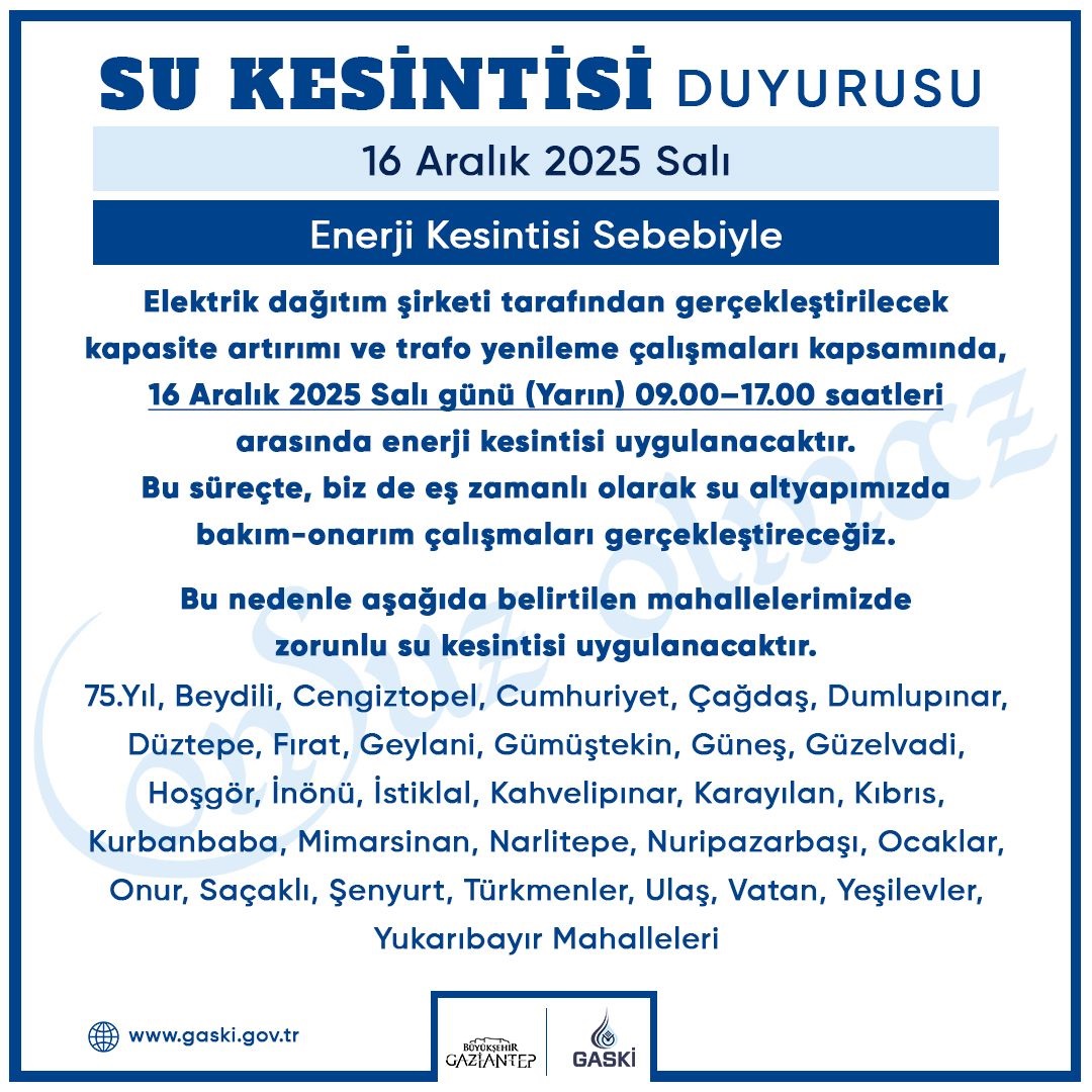 Gaski̇, Elektri̇k Ve Altyapi Bakim Çalişmalari Nedeni̇yle Bazi Mahallelerde Su Kesi̇nti̇si̇ Uygulayacak