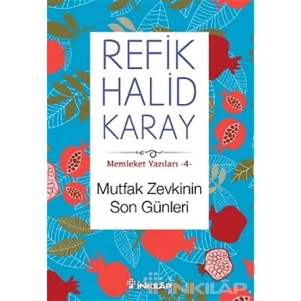 Memleket Yazilari 4 Mutfak Zevkinin Son Gunleri 5331